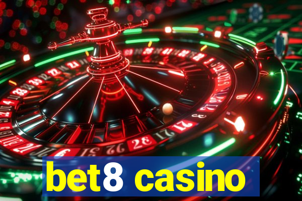 bet8 casino