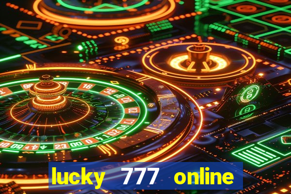 lucky 777 online casino login