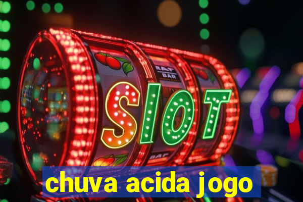 chuva acida jogo