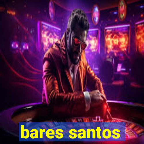 bares santos