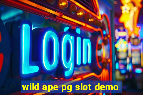 wild ape pg slot demo