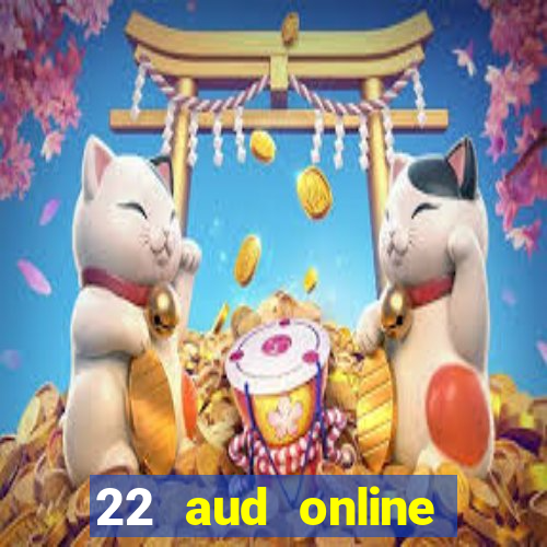 22 aud online casino e wallet