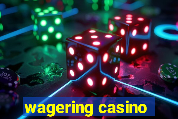 wagering casino