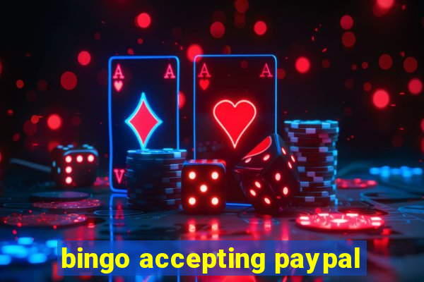 bingo accepting paypal