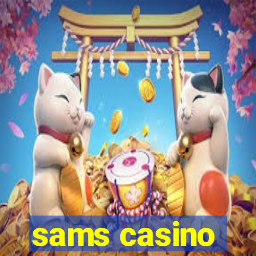 sams casino