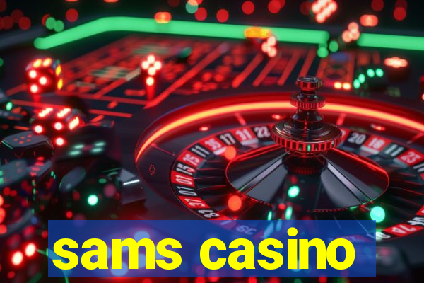 sams casino