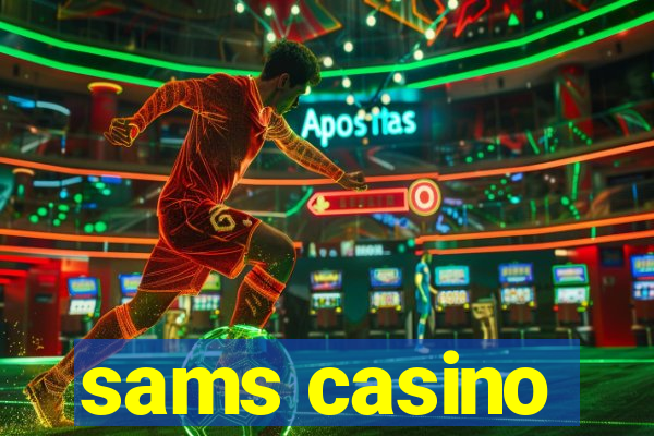 sams casino