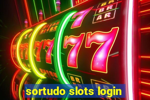 sortudo slots login