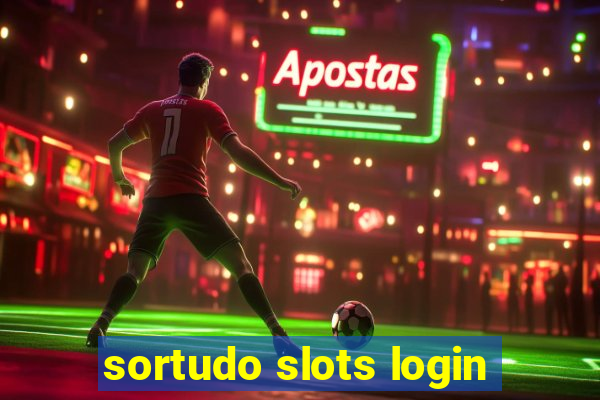 sortudo slots login