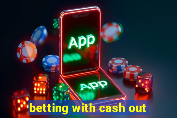 betting with cash out