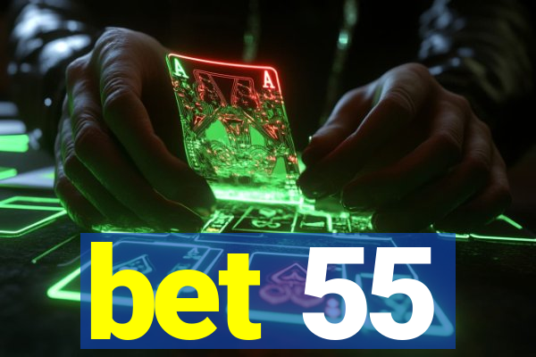 bet 55