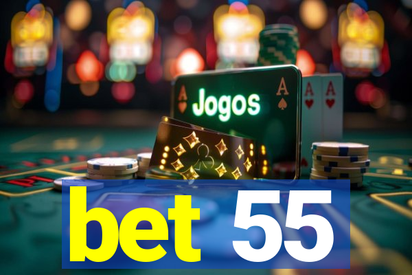 bet 55