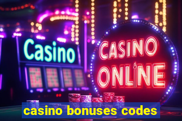 casino bonuses codes