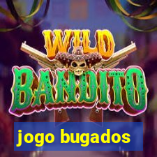 jogo bugados