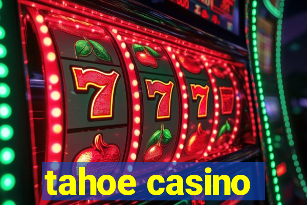 tahoe casino