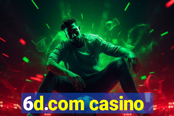 6d.com casino