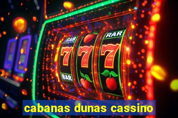 cabanas dunas cassino