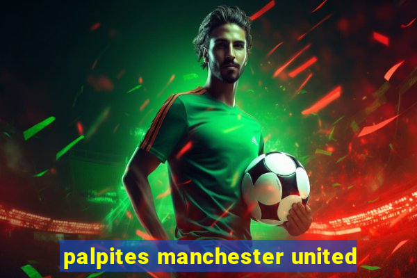 palpites manchester united