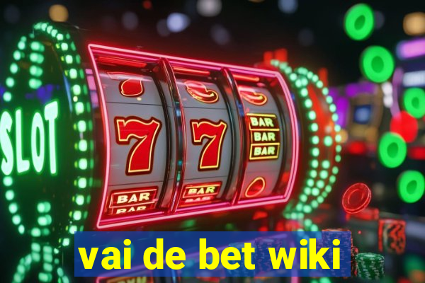 vai de bet wiki