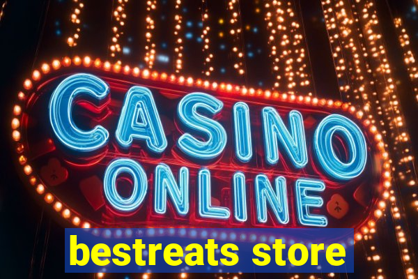 bestreats store