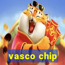 vasco chip