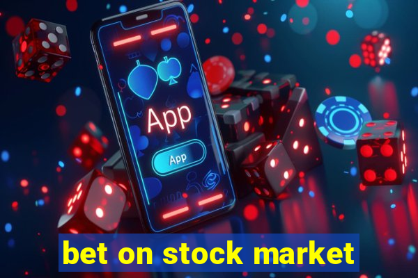 bet on stock market