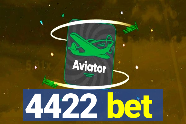 4422 bet