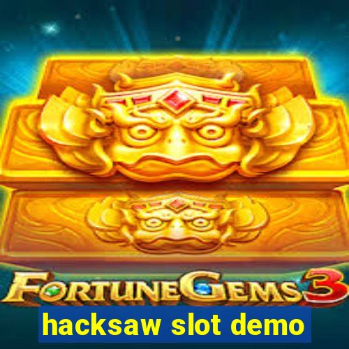 hacksaw slot demo