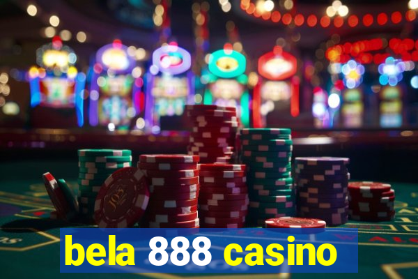 bela 888 casino