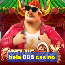 bela 888 casino