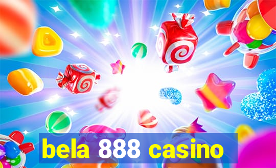 bela 888 casino