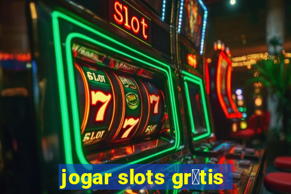 jogar slots gr谩tis