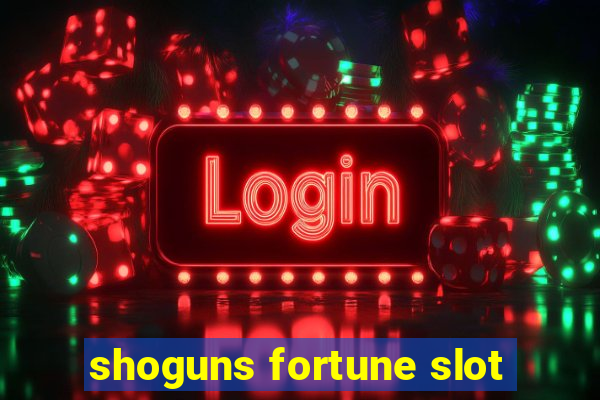 shoguns fortune slot