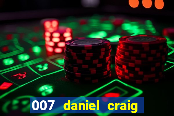 007 daniel craig casino royale