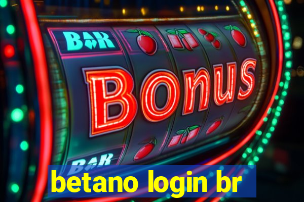 betano login br