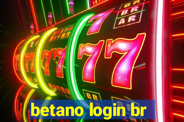 betano login br