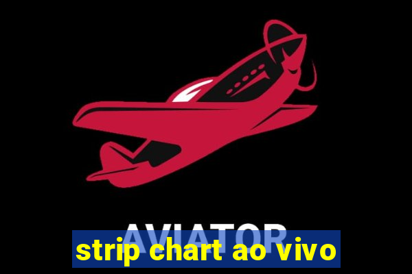 strip chart ao vivo