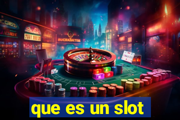 que es un slot