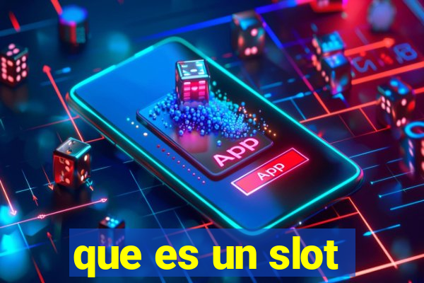 que es un slot