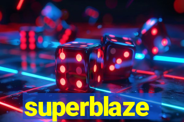 superblaze