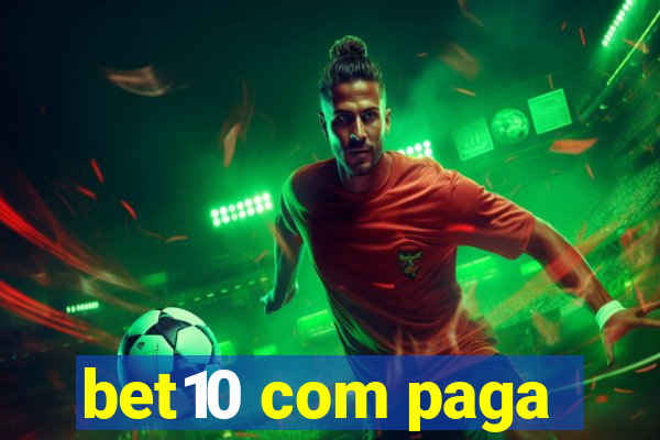 bet10 com paga