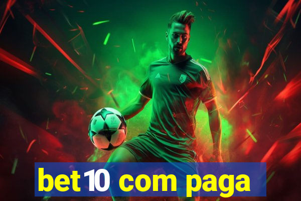 bet10 com paga