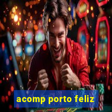 acomp porto feliz