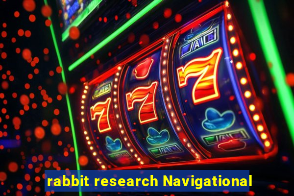 rabbit research Navigational