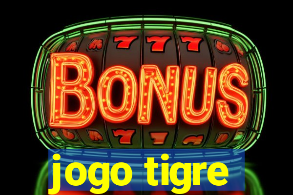 jogo tigre