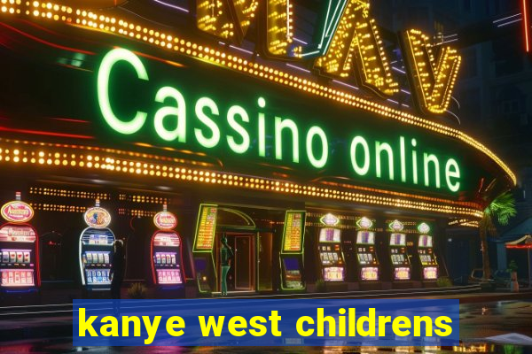 kanye west childrens