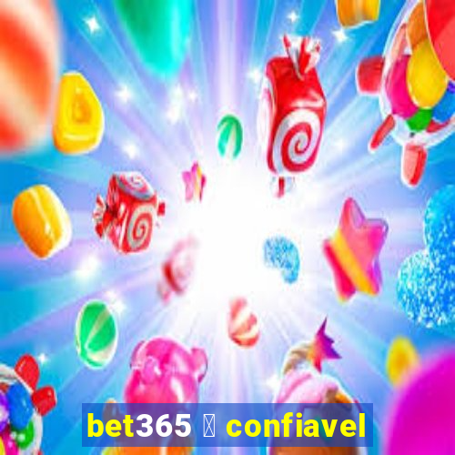 bet365 茅 confiavel