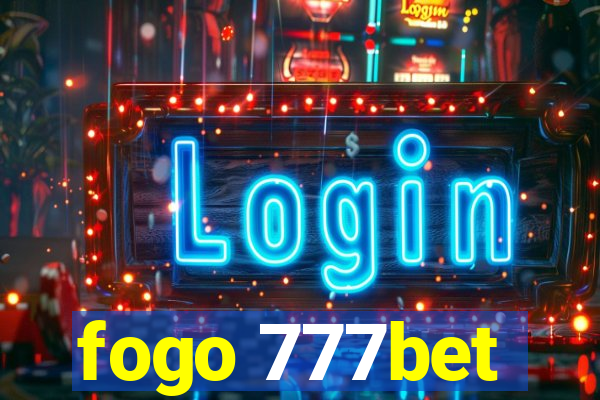 fogo 777bet