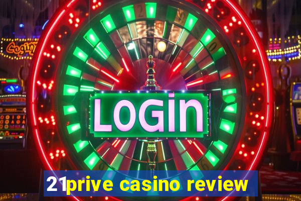 21prive casino review