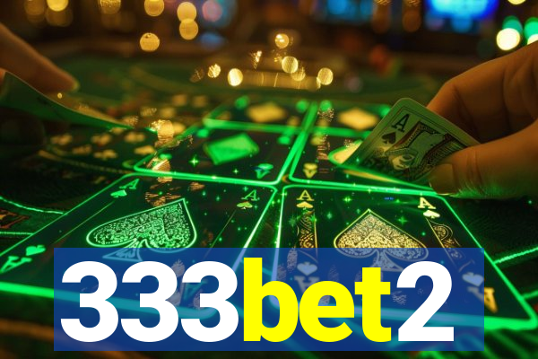 333bet2